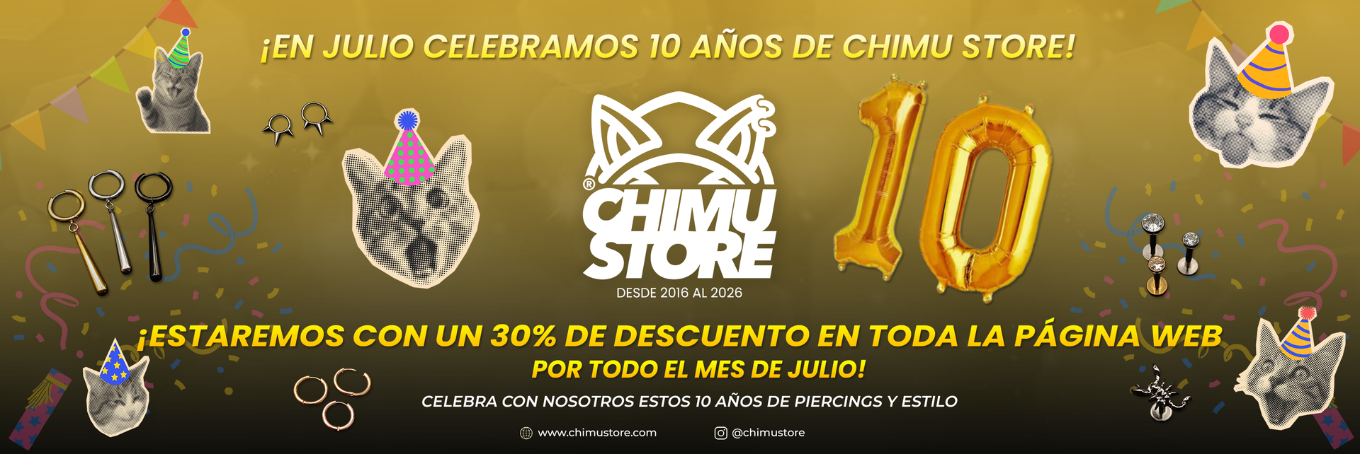 Celebramos 10 años de Chimu Store, 30% de descuento en toda la página web, celebra con nosotros estos 10 años de piercings y estilo por todo el mes de julio